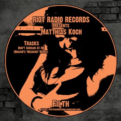 RRR036 - Matthias Koch - Don't Scream At Me (Bdacid's 'Obscene' Remix)