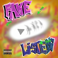 FAKE LISTENS [PROD. KIDx] *REUPLOAD*
