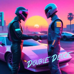 Double Deuce (Synthbuster, therealHardtop86)