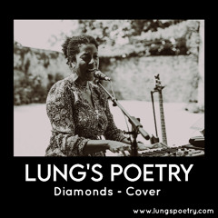 Diamonds - Rihanna (Cover by Lung's poetry – live home session)
