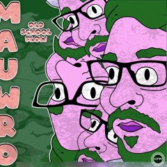 Mauwro - Old School Flow
