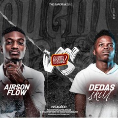 QUEM MATOU #1 (Dedaskill vs Airson Flow)