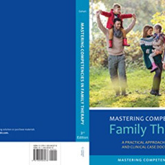 [VIEW] EPUB 📂 Mastering Competencies in Family Therapy: A Practical Approach to Theo