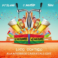 Loco Contigo (Carnavals Edit)