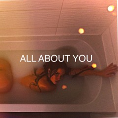 ALL ABOUT YOU