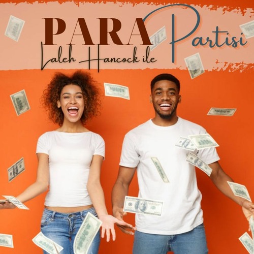 Para Partisi Türkçe - Money Party with Laleh Hancock (Turkish)