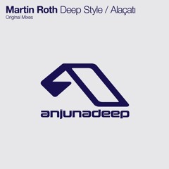 Martin Roth — Deep Style (Nathan Gilkinet Remix)