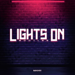 Banshee - Lights On Bootleg (FREE DOWNLOAD)