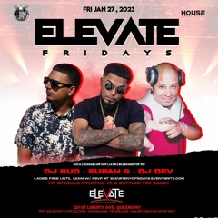 ELEVATE SKYLOUNGE X DJ DEV X SUPAH S 1/27/23