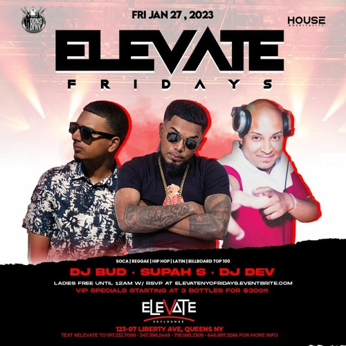 ELEVATE SKYLOUNGE X DJ DEV X SUPAH S 1/27/23