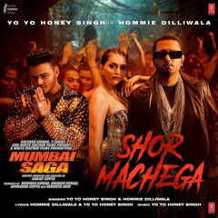 Shor Machega Song: Yo Yo Honey Singh l Hommie Dilliwala