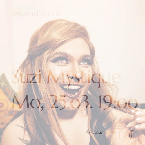 20240325 // [sic]nal - second string w/ Suzi Mystique
