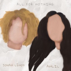 All For Nothing feat. Johan Lenox