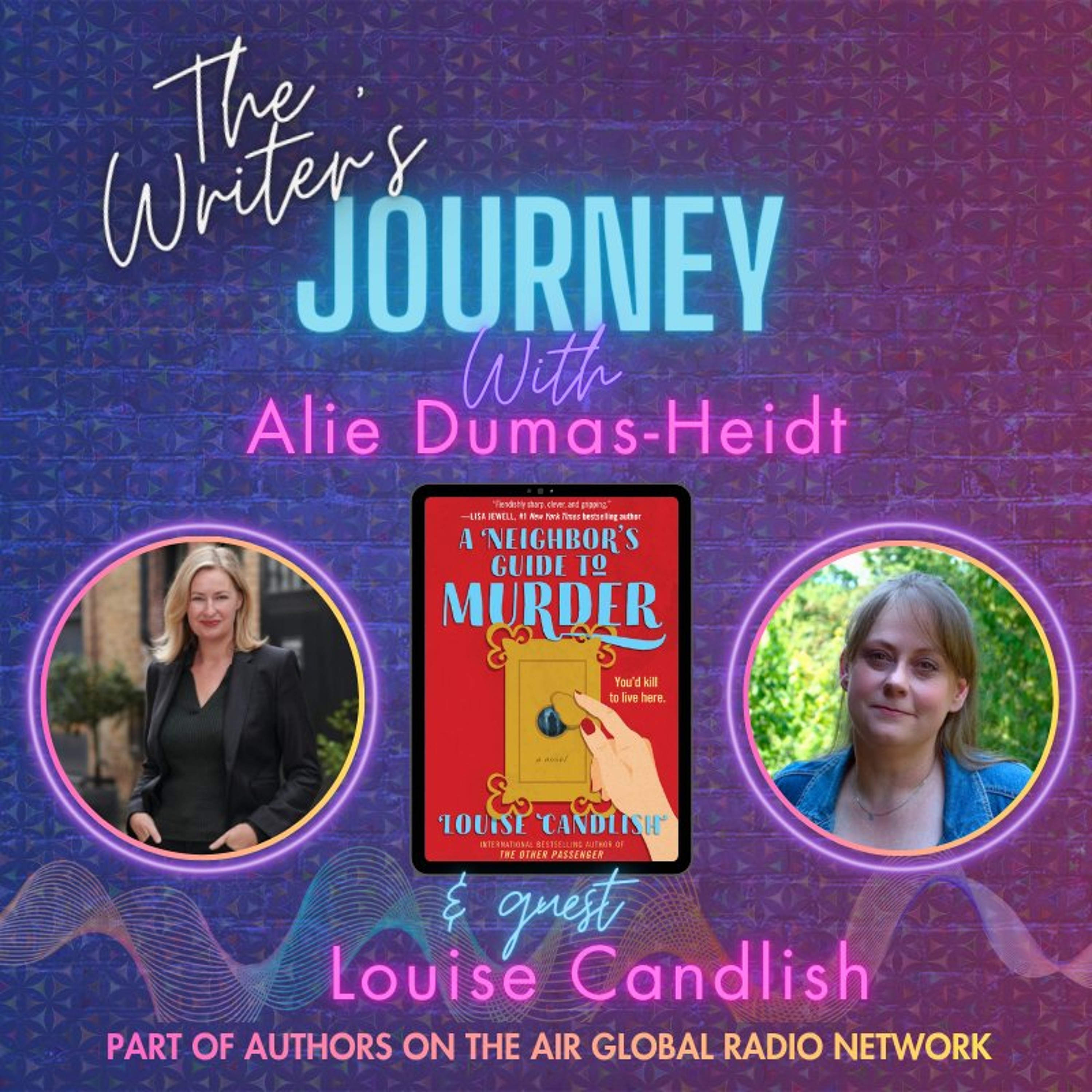Louise Candlish - A Neighbor's Guide To Murder - The Writer's Journey episode artwork