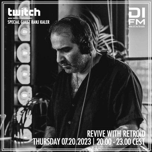 Ranj Kaler Twitch Exclusive Revive Mix (07-20-2023)