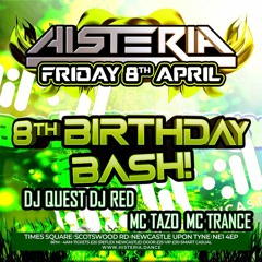 Histeria 8th Birthday Bash DJ's Quest & Red MC's Tazo & Trance