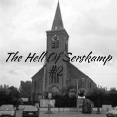 The Hell Of Serskamp #2