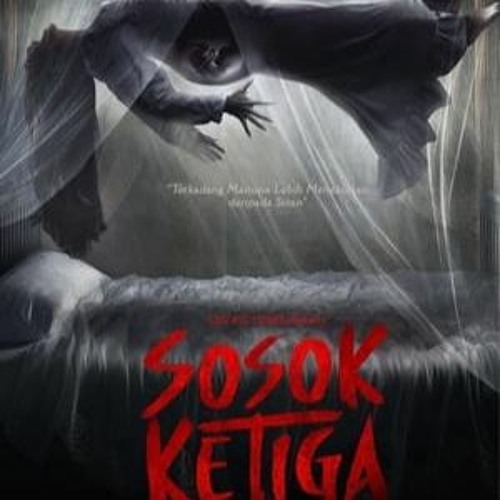 Stream Sosok Ketiga (2023) Nonton Online Sub Indo by HD Movie ID