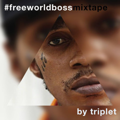 ReUp: #FREEWORLDBOSS Mixtape 2014