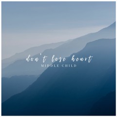 don't lose heart [free download + no copyright]