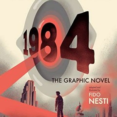 [Free] EBOOK 📝 1984: The Graphic Novel by  George Orwell &  Fido Nesti [KINDLE PDF E