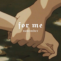 for me (prod. by killedmyself)