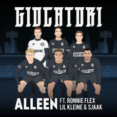 Alleen (feat. Ronnie Flex, Lil Kleine & Sjaak)