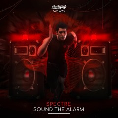 Spectre - Sound The Alarm