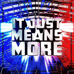 It Just Means More