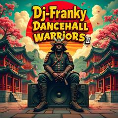 Dj-Franky.974 - Dancehall Warrior#2