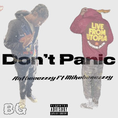 Dont Panic Ft Mikebeeezzzy