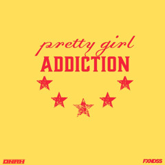 PRETTY GIRL ADDICTION
