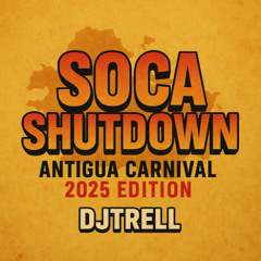 Soca ShutDown: Antigua Carnival 2025
