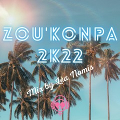 LÉA NOMIS - ZOU'KONPA 2K22 🌴