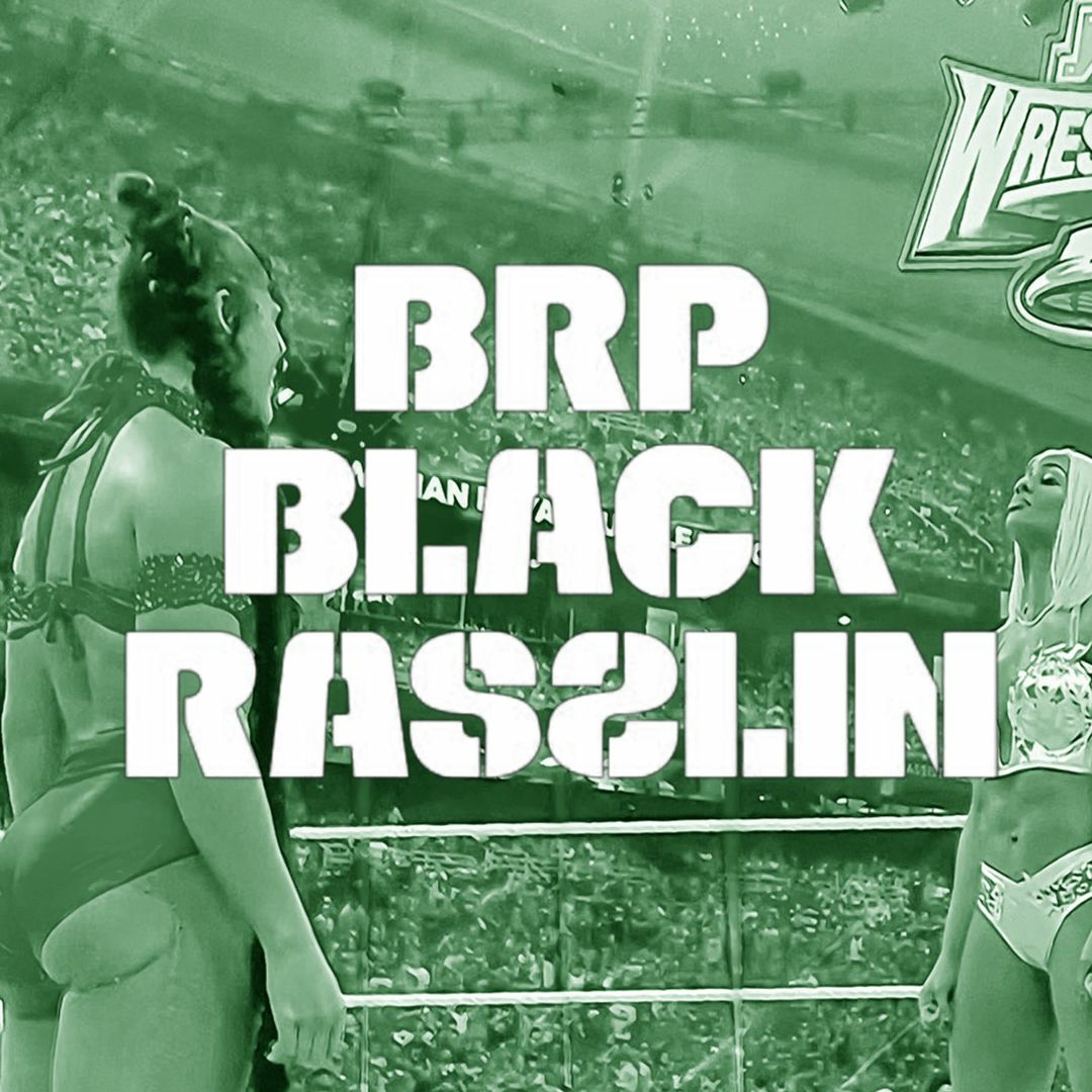 The Black Rasslin\' Podcast