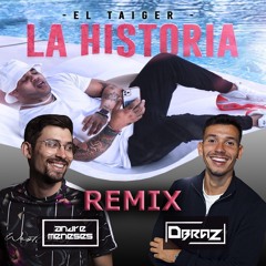 El Taiger - La Historia (Dbraz & Andre Meneses Remix)