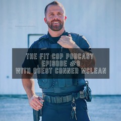 EP. #8 - BJJ & Law Enforcement Talk W/ Conner Mclean