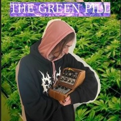 Commander Cambo Presents: The Green Pill