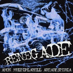 Multiplabell, Amøn, AreaHysteria - Renegade