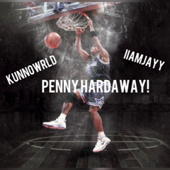 KUNNOWORLD FT.iiamjayy -PENNY HARDAWAY