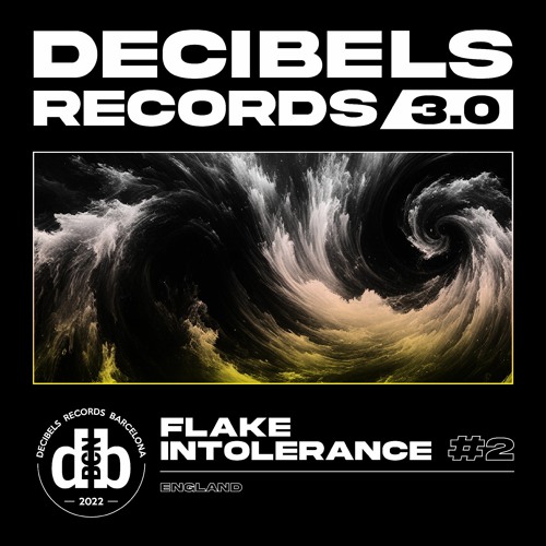Decibelscast 3.0 #2 by FLAKE INTOLERANCE