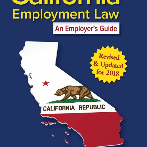 Stream Read Book California Employment Law: An Employer's Guide ...