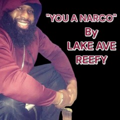"NARCO" LAKE AVE REEFY