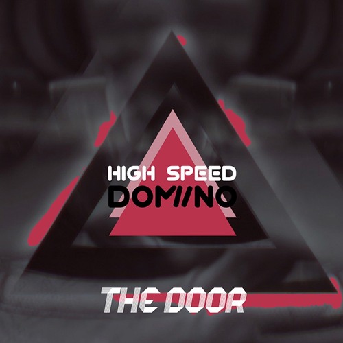 High Speed Domino - The Door (EP - 2013)
