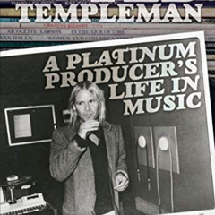 Access KINDLE 🖊️ Ted Templeman: A Platinum Producer’s Life in Music by  Ted Templema