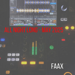 All Night Long - May 2025