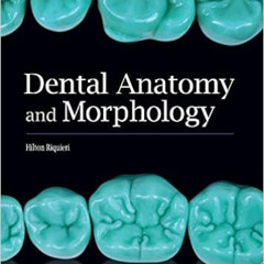 [Download] KINDLE 📬 Dental Anatomy and Morphology by Hilton Riquieri [EPUB KINDLE PD