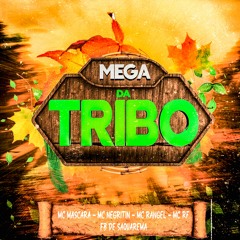 - Mega Da Tribo - Mc's Mascara, Negritin, Rangel E Rf - Prod. Fb De Saquarema