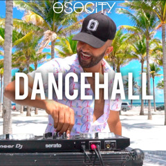 OSOCITY Dancehall Mix | Flight OSO 115