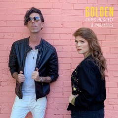 Golden By Chris Huggett & Parallels